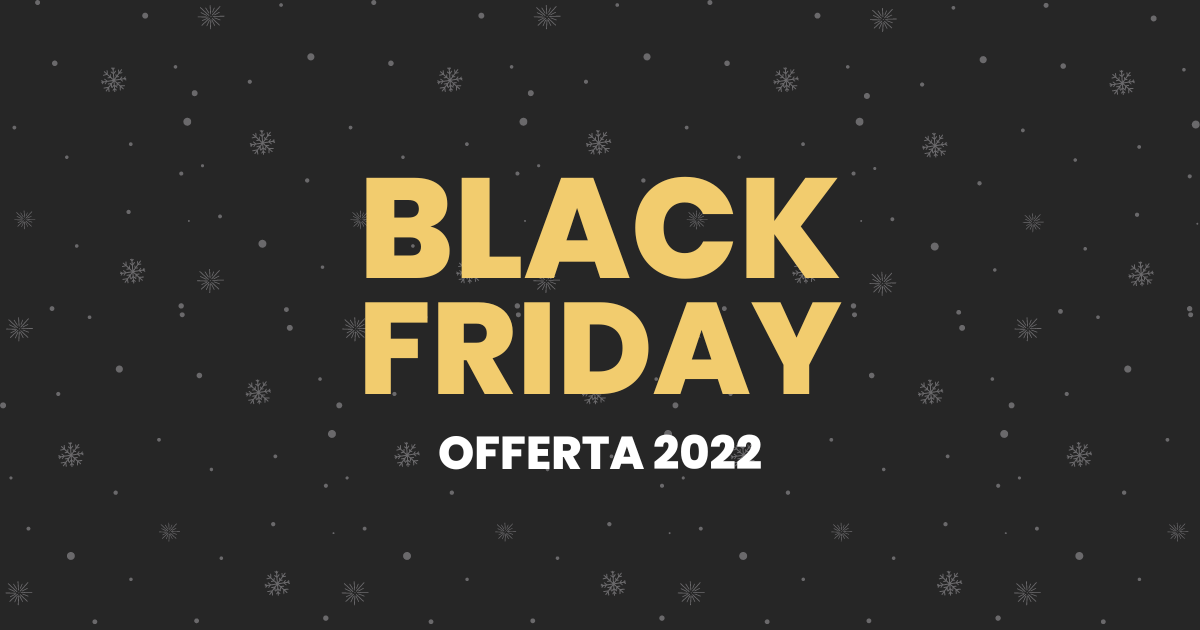 Arrivato Il Black Friday Di Casa Naturale Incredibile Per Te